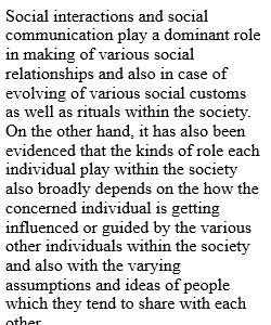 Roles of Social interactions and social communication in making of various social relationships